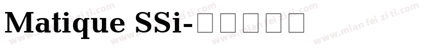 Matique SSi字体转换